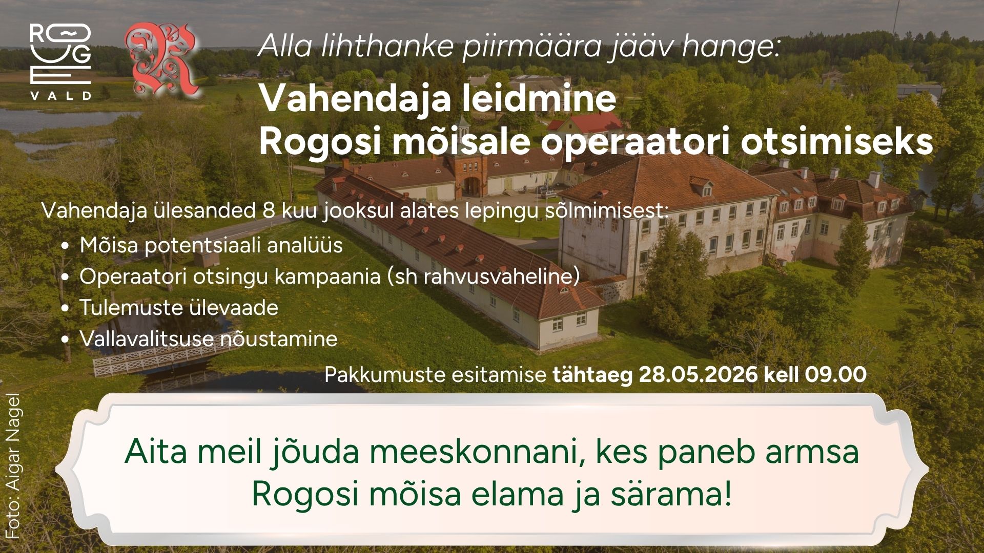 Hange: vahendaja Rogosi mõisale operaatori otsimiseks