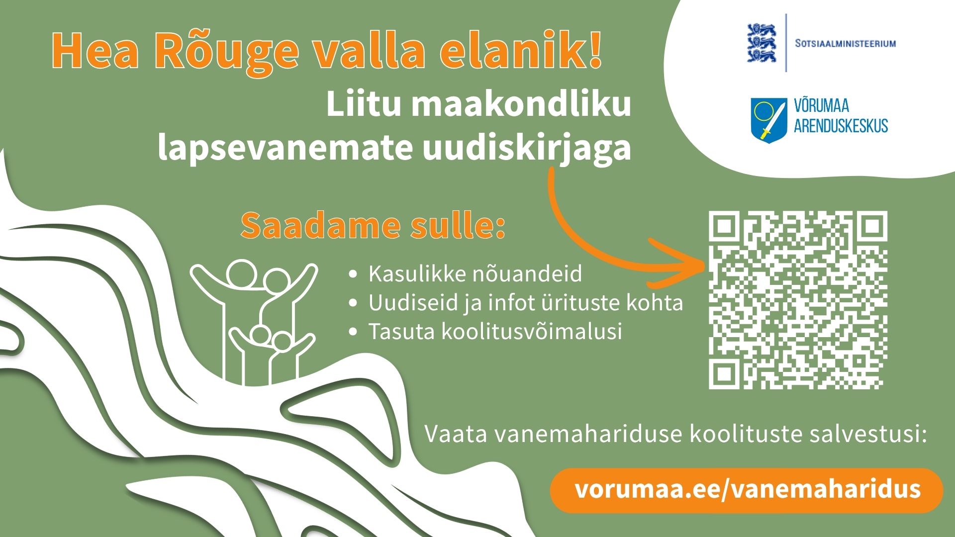 Rõuge valla lapsevanem, liitu vanemahariduse uudiskirjaga!