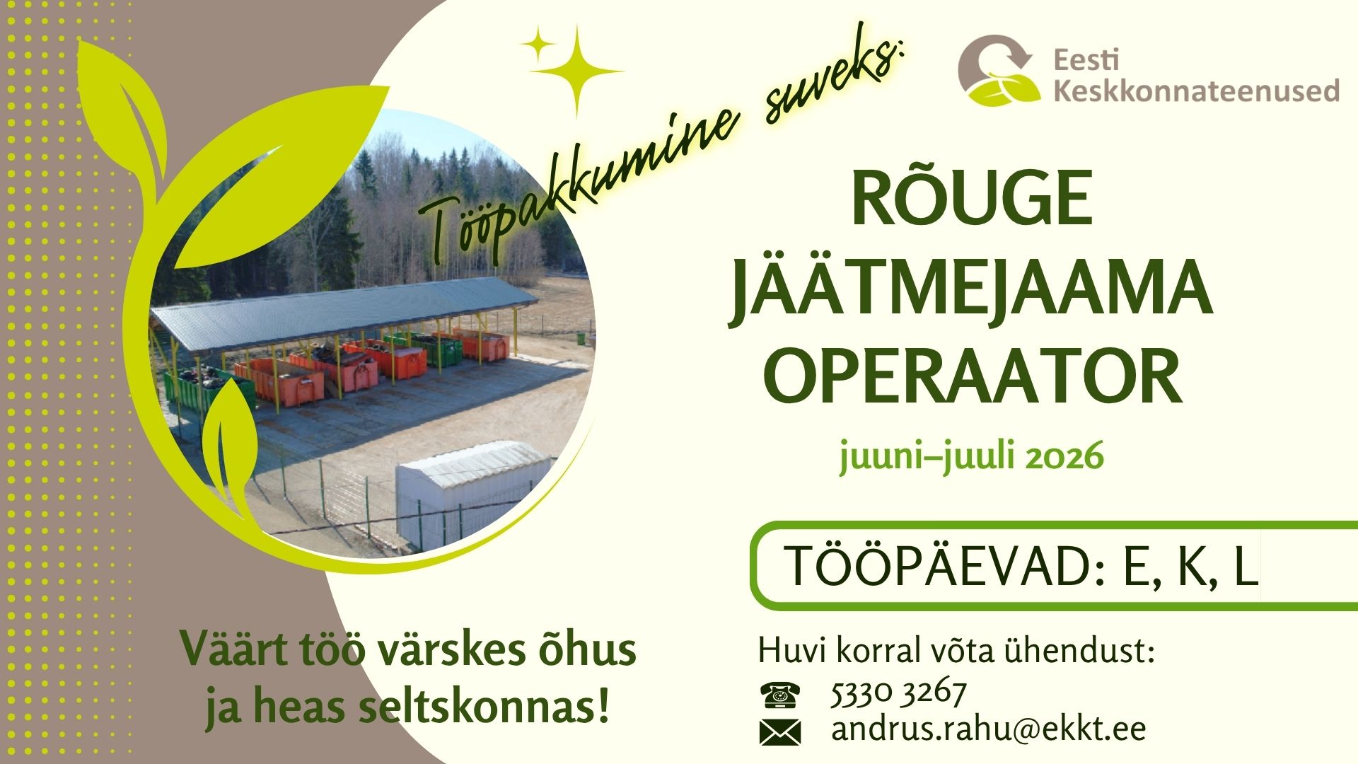 Rõuge jäätmejaam pakub kahel suvekuul tööd puhkuste asendajale.